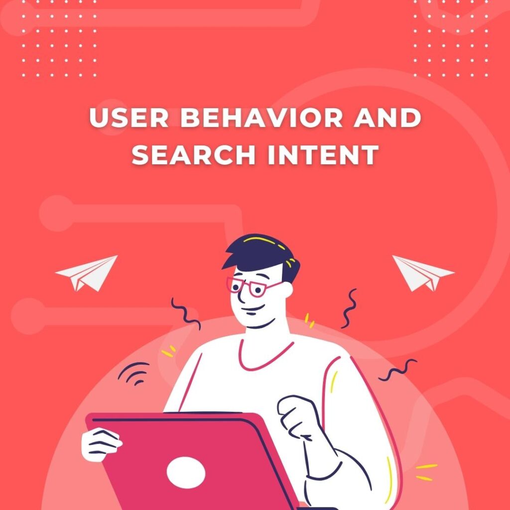 User Behavior And Search Intent